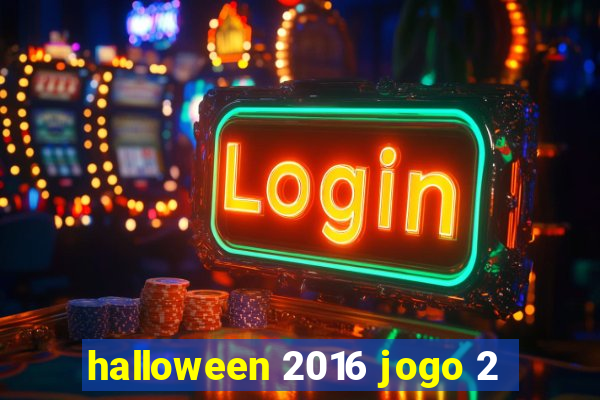 halloween 2016 jogo 2